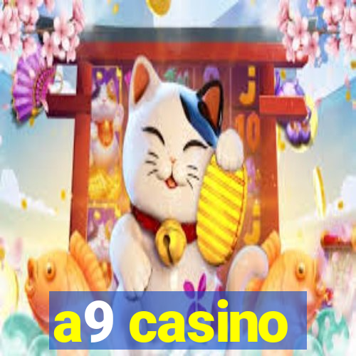 a9 casino